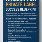 Amazon FBA Private Label Success Blueprint